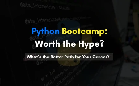 Is Python Bootcamp Worth It? Discover the Benefits with Python Institute in Pune