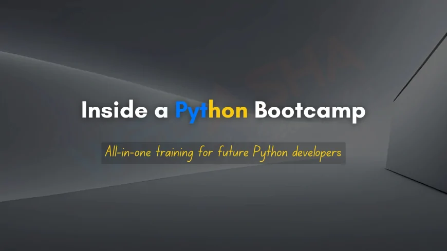 What to Expect from a Python Bootcamp: Real Insights for Future Developers | Python Institute in Pune