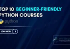 Top 10 Structured Python Courses for Beginners in 2025