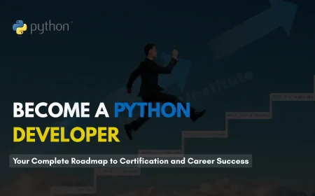 How to Become a Certified Python Developer in 2025 | Step-by-Step Guide