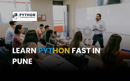How to Learn Python Fast in Pune | Top Tips & Best Institutes for Accelerated Python Training