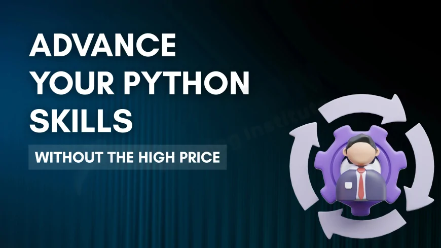 Affordable Advanced Python Programming Courses for Career Growth