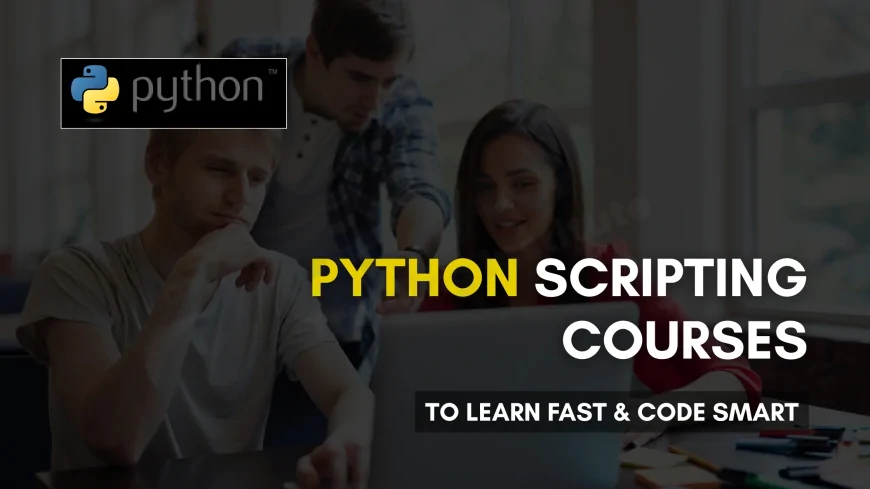 Top Python Scripting Courses in 2025 | Learn Fast, Code Smart