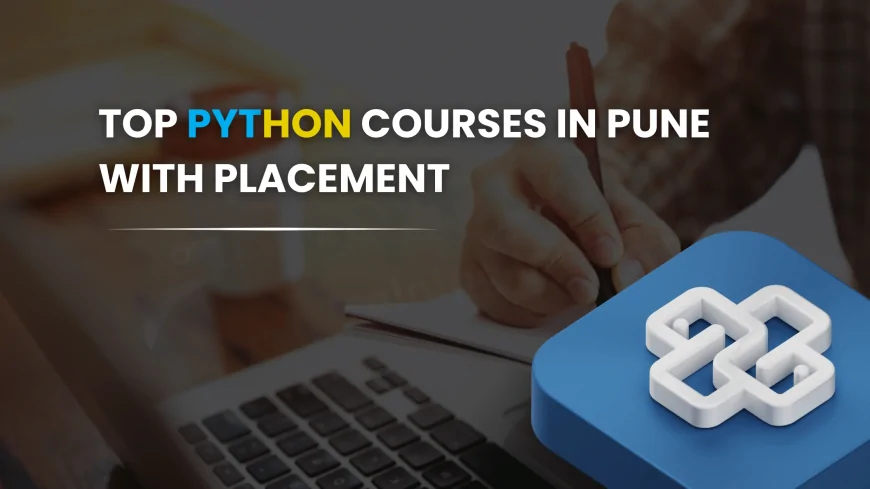 Top Python Certification Programs in Pune | Best Python Courses with Placement