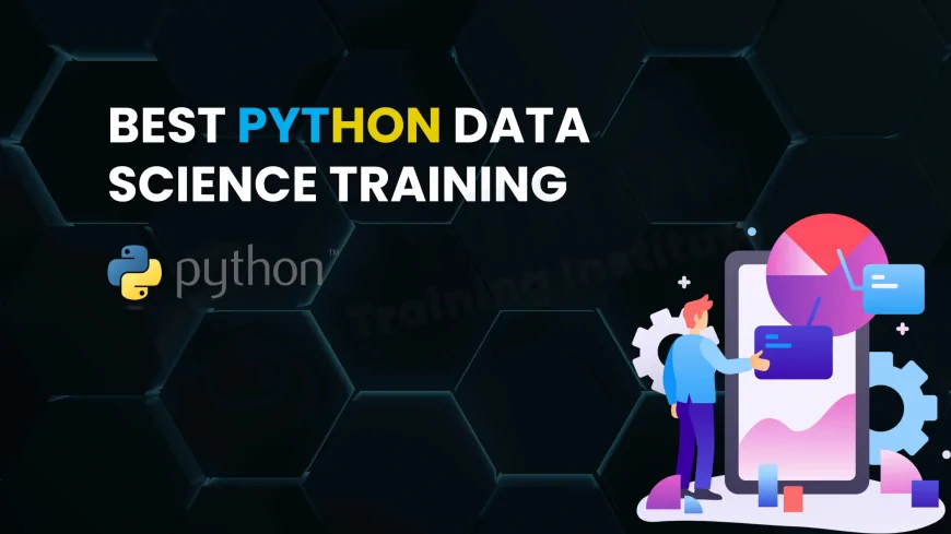 Best Python Data Science Courses in Pune | Learn with Projects & Certification