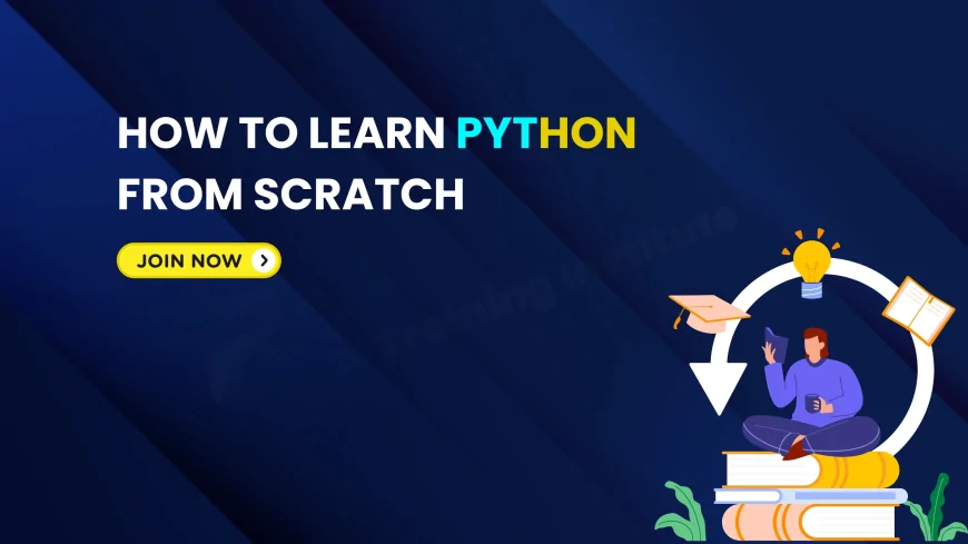 How to Learn Python from Scratch in Pune (2025) | Complete Beginner’s Guide with Career Tips