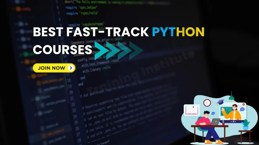 What Are the Best Fast-Track Python Training Programs in Pune? [Complete Guide]