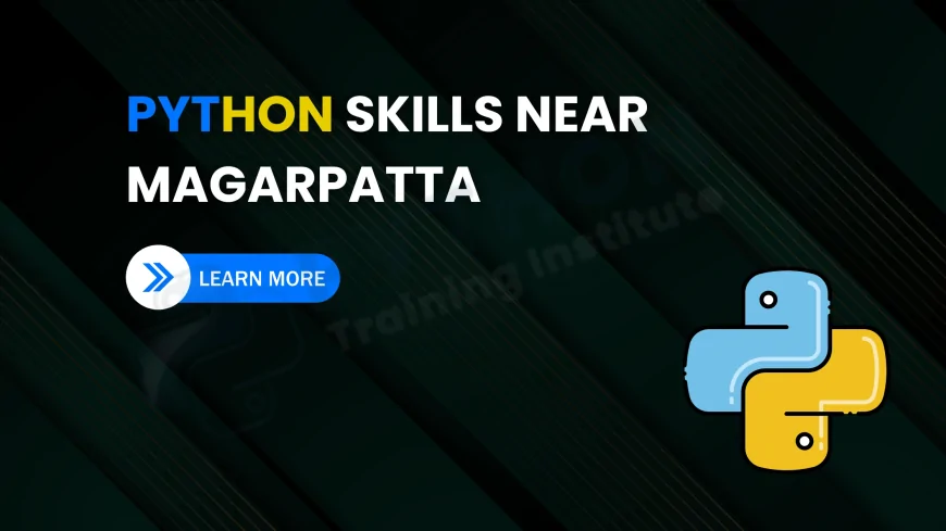 What Are the Best Python Courses Near Magarpatta Pune in 2025? Comprehensive Guide to Curriculum, Benefits, and Career Opportunities