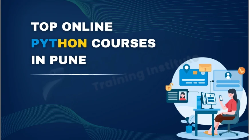 Best Online Python Learning Platforms in Pune | Top Python Courses Online