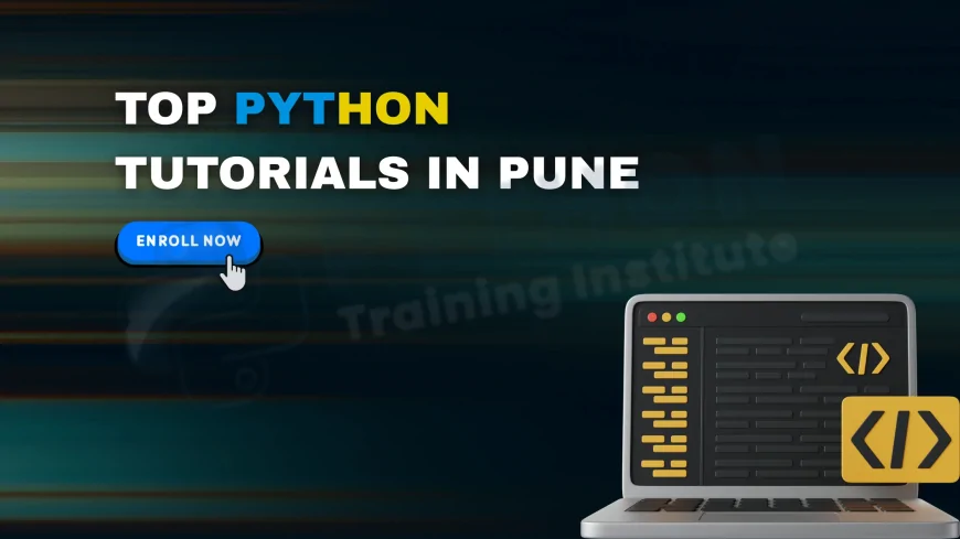 Best Python Tutorials by Pune Trainers | Learn from Experts, Build Real Skills