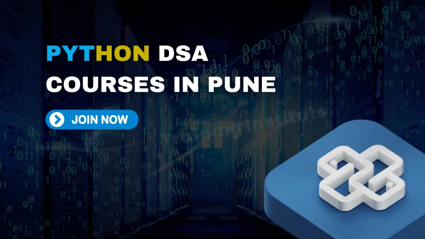 Best Python Data Structures and Algorithms Courses in Pune | Learn DSA with Python