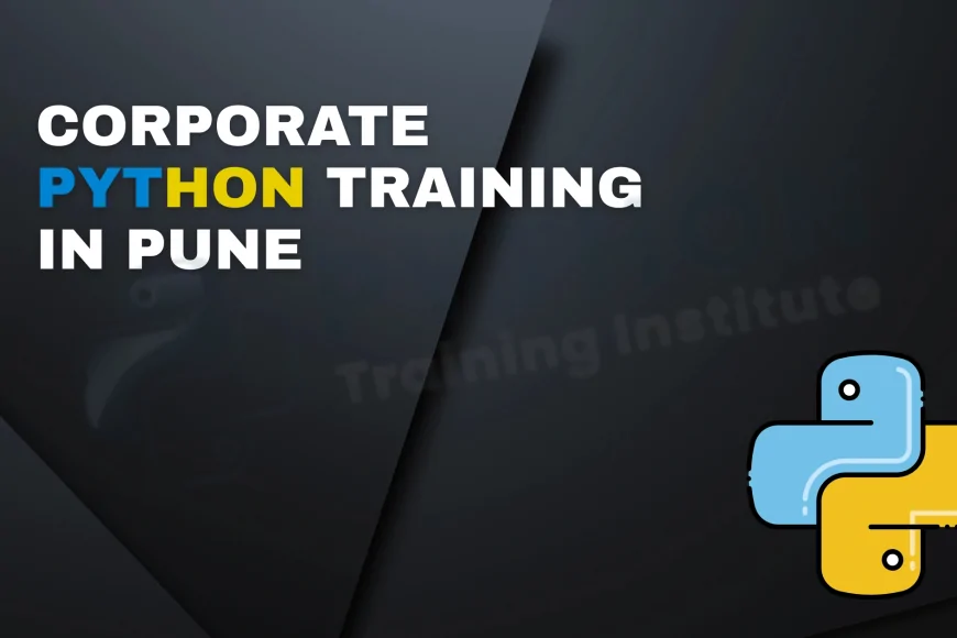 Customized Corporate Python Training in Pune | Company-Specific Python ...