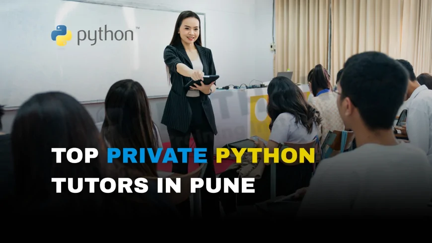 Best Private Python Tutors in Pune | Best Individual Python Coaching Options in Pune