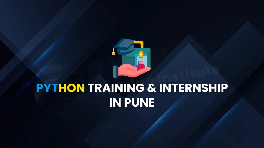 Python Training with Internship Opportunities in Pune | Job-Oriented Python Training and Internship in Pune