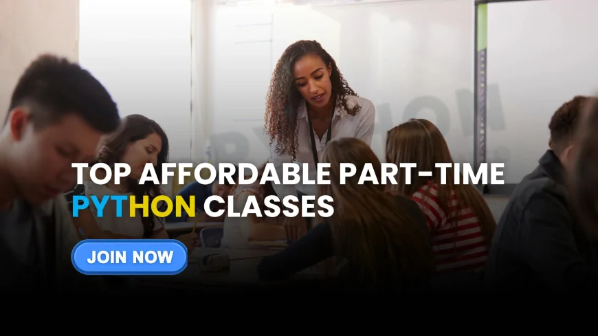 Part‑Time Python Courses You Can Join in Pune | Affordable Part-Time Python Courses to Join in Pune