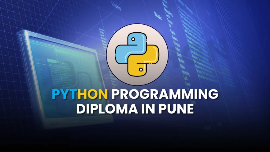 Diploma in Python Programming in Pune | Best Python Programming Diploma Course in Pune