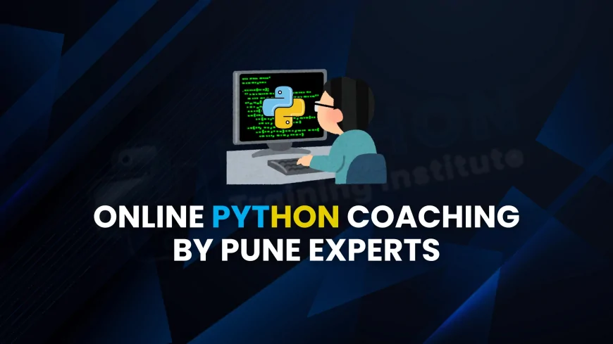 Python Online Coaching by Pune Experts | Master Python Online with Pune’s Leading Educators