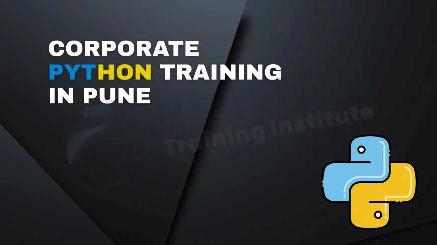 Customized Corporate Python Training in Pune | Company-Specific Python Coaching Available in Pune