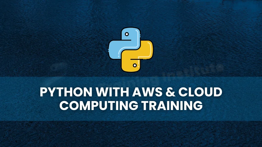 Python Training with AWS and Cloud Computing Pune | Python and Cloud Computing Certification Classes Pune