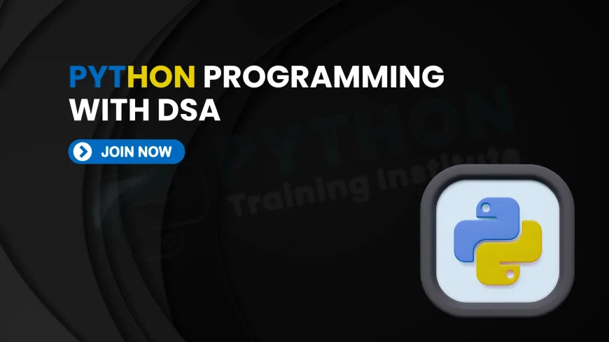 Python Data Structures and Algorithms Courses Pune | Python Programming with DSA Courses in Pune