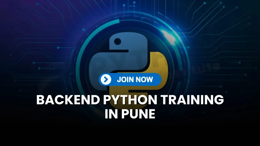 Python Courses for Backend Engineers Pune | Specialized Python Backend Development Training in Pune