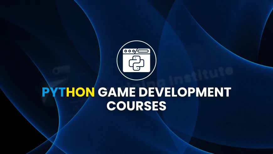 Python Game Development Courses in Pune | Python Game Design Training Programs Pune
