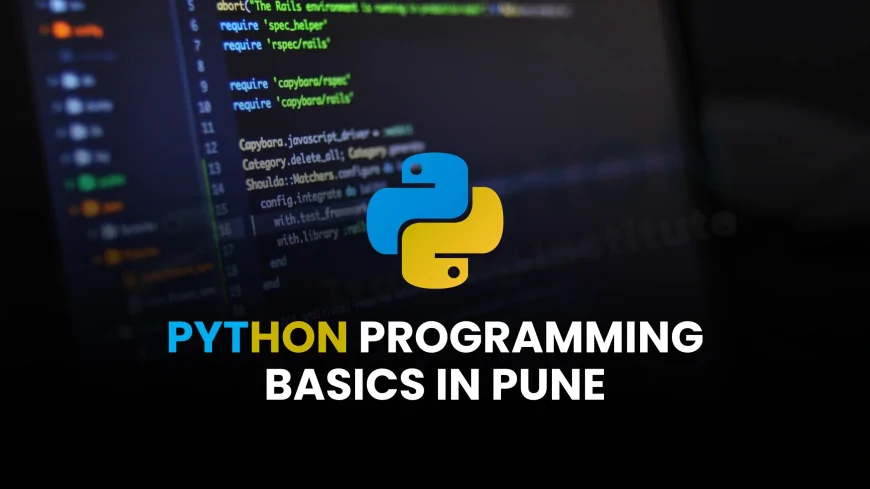 Learn Python Programming Basics in Pune | Python Programming for Absolute Beginners – Pune
