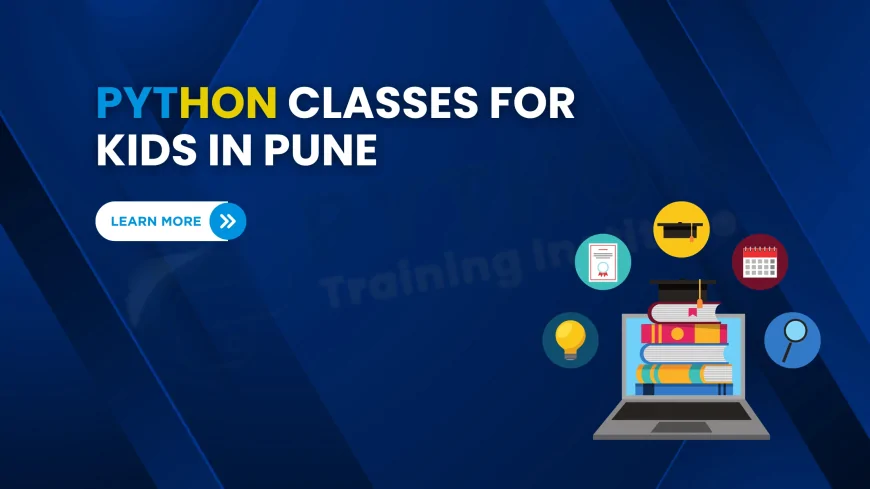 Python Programming Classes for Kids in Pune | Junior Python Programming Sessions Offered in Pune