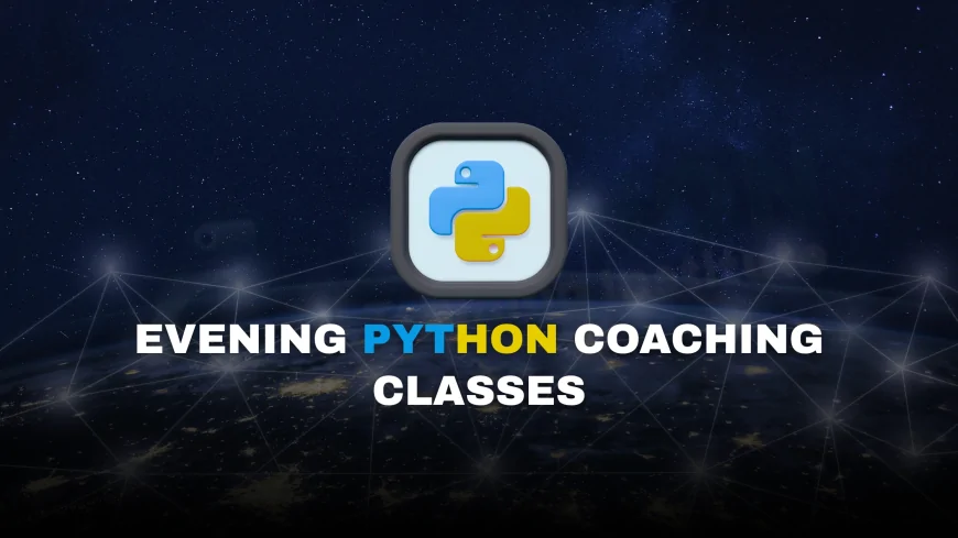 Evening Python Coaching Classes in Pune | Top Python Coaching Institutes Offering Evening Batches in Pune