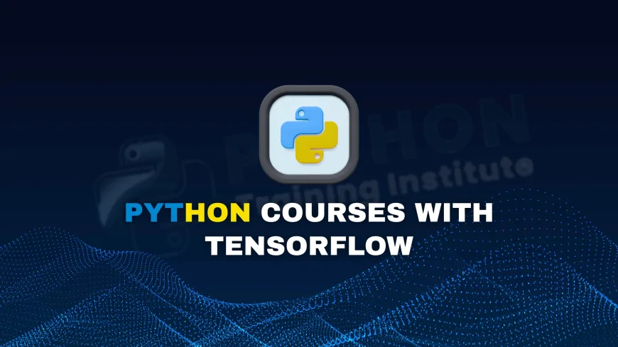 Python Courses Covering TensorFlow Pune | Learn Python and TensorFlow for AI in Pune