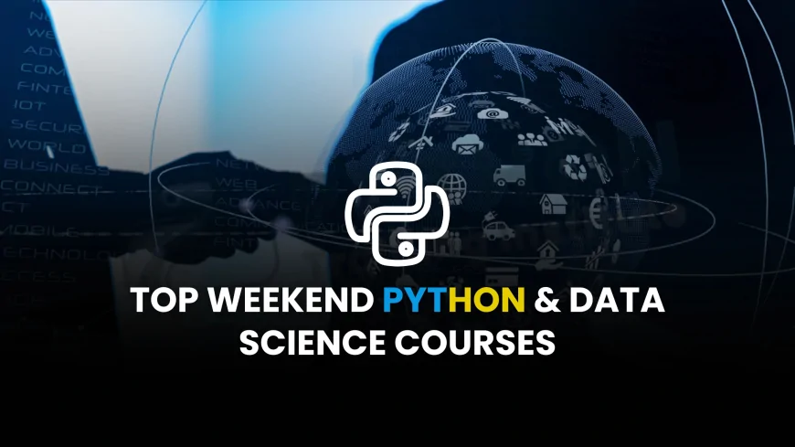 Weekend Data Science and Python Courses Pune | Top Weekend Institutes for Python and Data Science in Pune