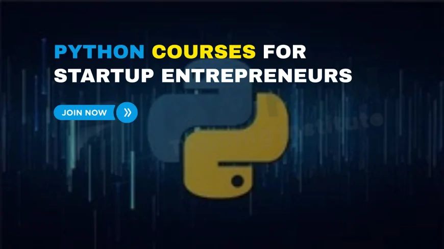 Python Training Courses for Startup Entrepreneurs Pune | Learn Python for Startup Success in Pune