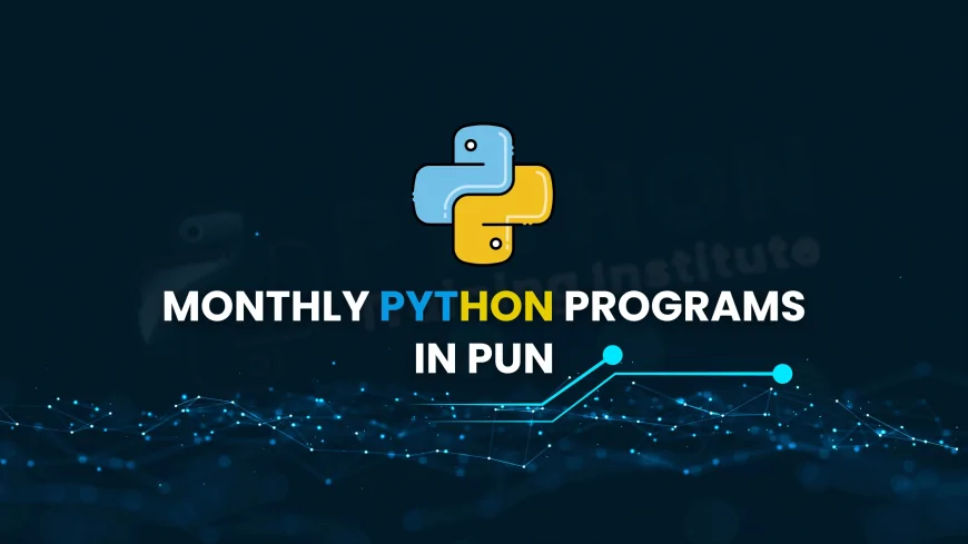 Monthly Python Programming Batches in Pune | Flexible Monthly Python Learning Batches in Pune