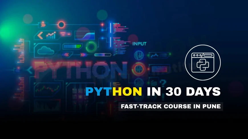 One-Month Python Crash Courses Pune | Comprehensive Python Crash Course in One Month Pune
