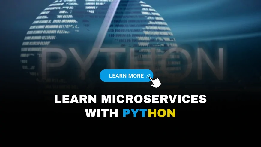 Python Microservices Architecture Courses Pune | Advanced Python Microservices Courses Available in Pune