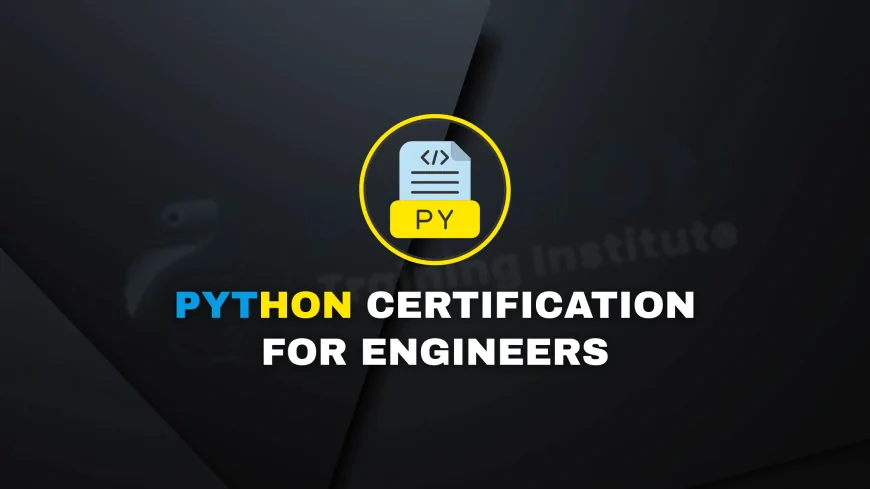 Certificate Courses for Python Engineers in Pune: Your Complete Guide | Best Python Certification Paths for Engineers in Pune