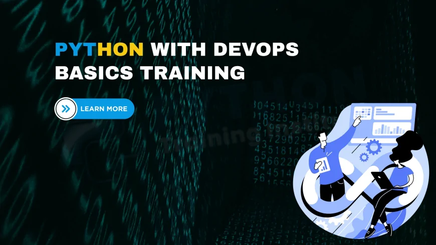 Python Training Courses Including DevOps Basics Pune | DevOps Basics with Python: Training Programs in Pune