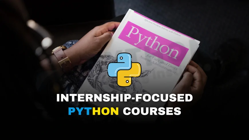 Internship-Focused Python Programming Courses Pune | Python Internship-Integrated Courses for Pune Students