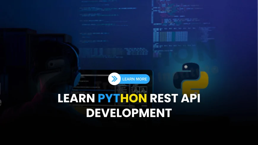 Learn Python REST API Development Course in Pune | Top Python REST API Training Programs in Pune