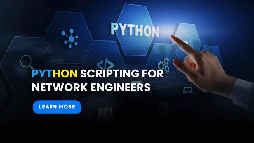 Python Scripting for Network Engineers Training Pune | Best Python Training for Network Engineers in Pune