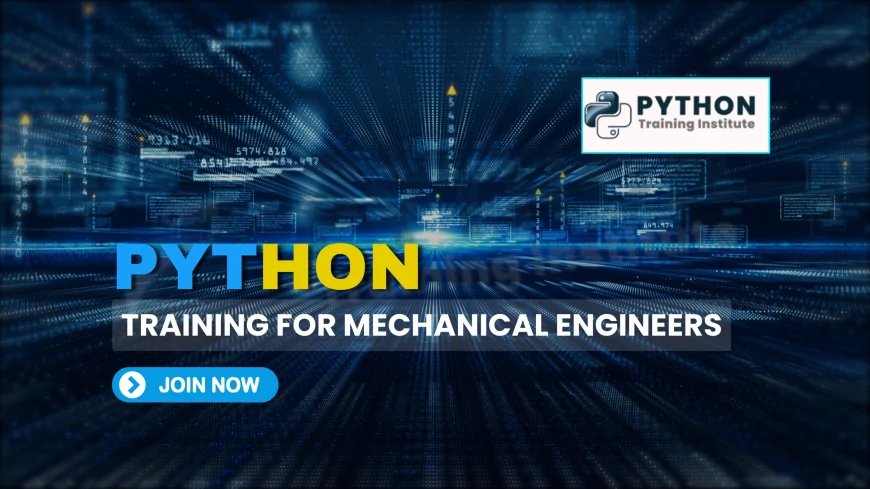 Python Training for Mechanical Engineers in Pune | Career-Focused Python Training for Mechanical Engineers in Pune