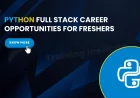 Python Full Stack Developer Jobs for Freshers in Pune | Entry-Level Python Full Stack Developer Jobs in Pune