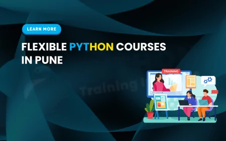 Flexible Learning Python Courses Pune | Python Courses with Flexible Timings in Pune