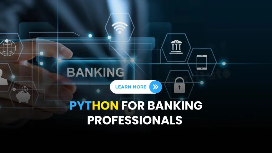 Python Training for Banking Professionals in Pune | Python Certification for Banking and Financial Professionals in Pune