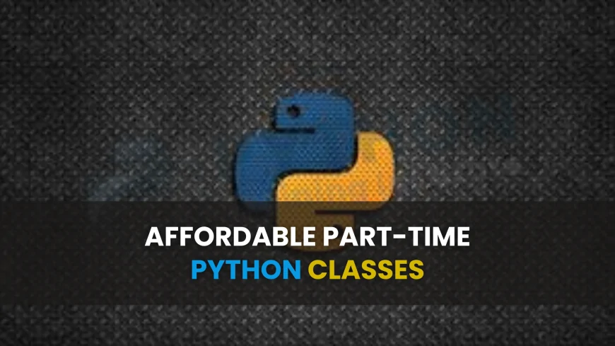 Affordable Part-Time Python Classes Pune | Pune’s Most Affordable Part-Time Python Classes