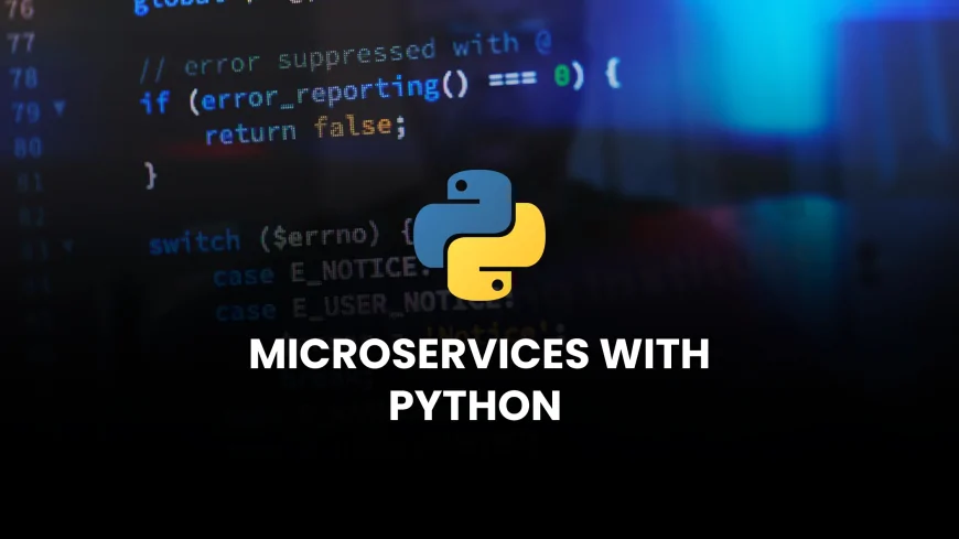 Microservices Development with Python Course Pune | Python Microservices Architecture Training in Pune