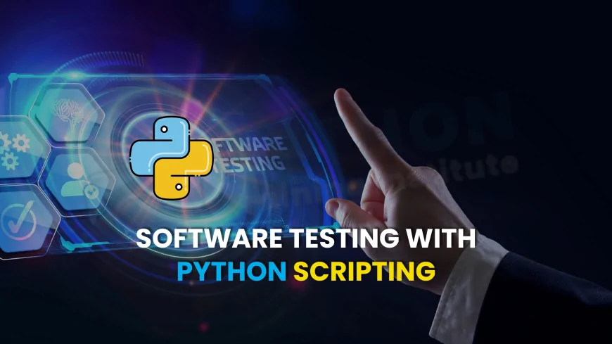 Software Testing with Python Scripting Pune | Learn Software Testing Using Python in Pune