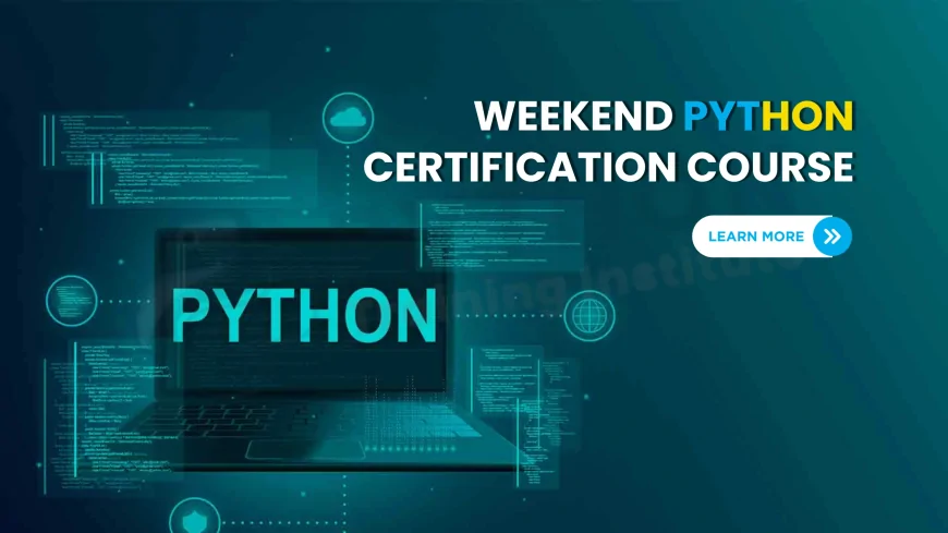 Weekend Python Certification Programs Pune | Weekend-Only Python Training Programs in Pune