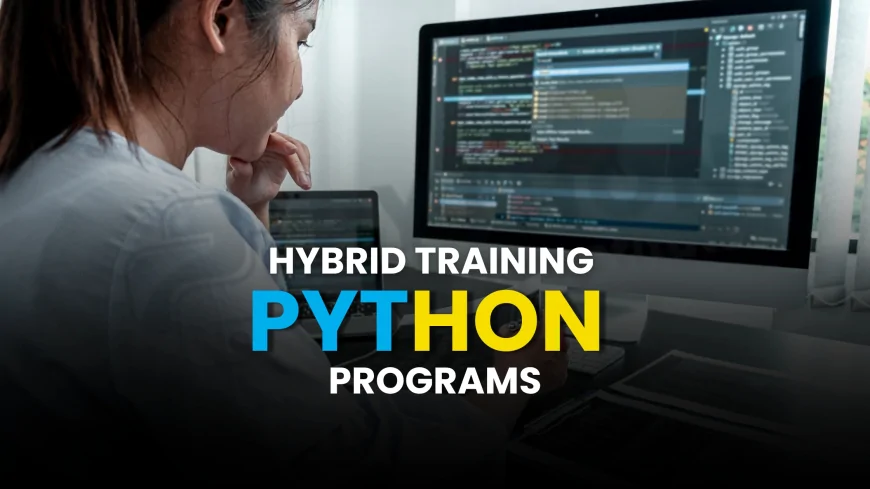 Hybrid Mode Python Training Programs Pune | Best Institutes for Hybrid Python Training Pune