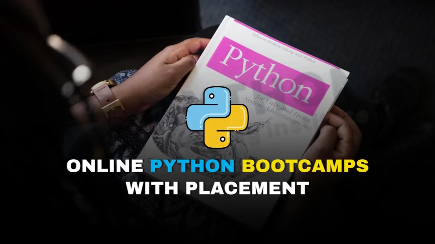 Certified Online Python Bootcamps with Placement Pune | Best Online Python Certification Bootcamps with Placement in Pune